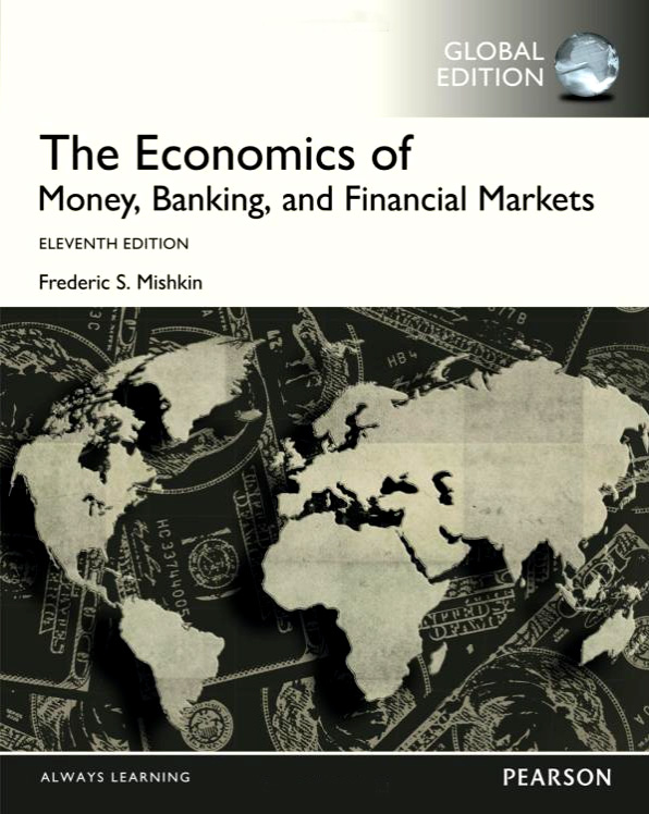 The Economics of Money, Banking, and Financial Markets, Global Edition 11ed 买书送收纳笔筒