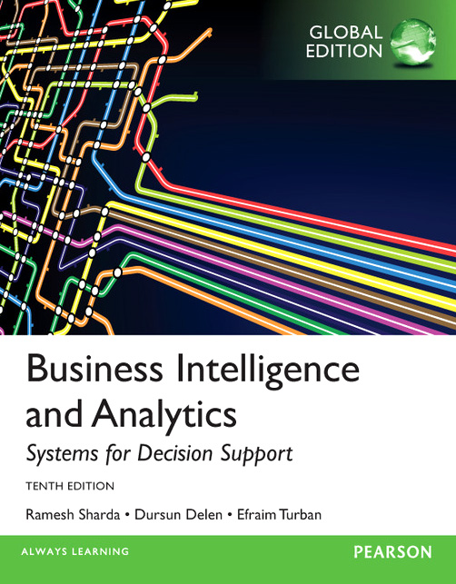 Business Intelligence and Analytics: Systems for Decision Support, Global Edition 10ed 买书送收纳笔筒