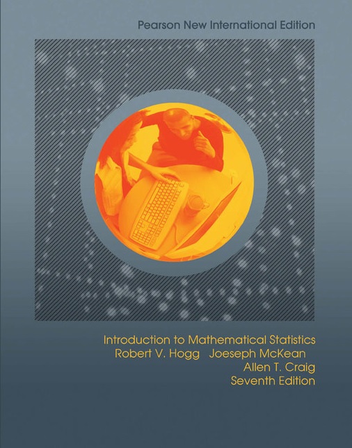 Introduction to Mathematical Statistics: Pearson International Edition 7ed